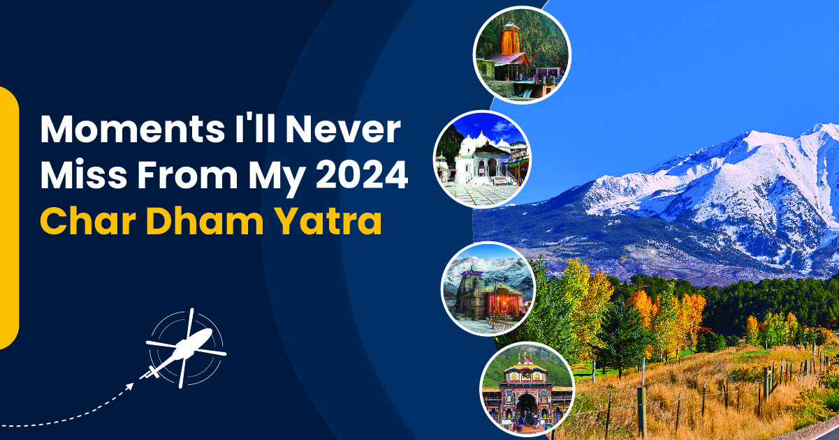 Moments I’ll Never Miss from My 2024 Char Dham Yatra