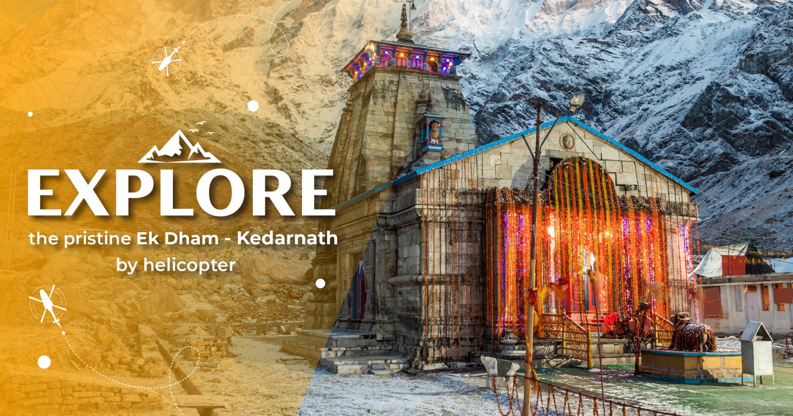 Explore The Pristine Ek Dham- Kedarnath By Helicopter