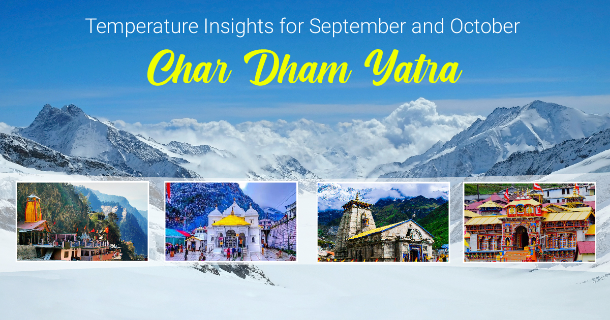 Temperature Insights for September and October Char Dham Yatra