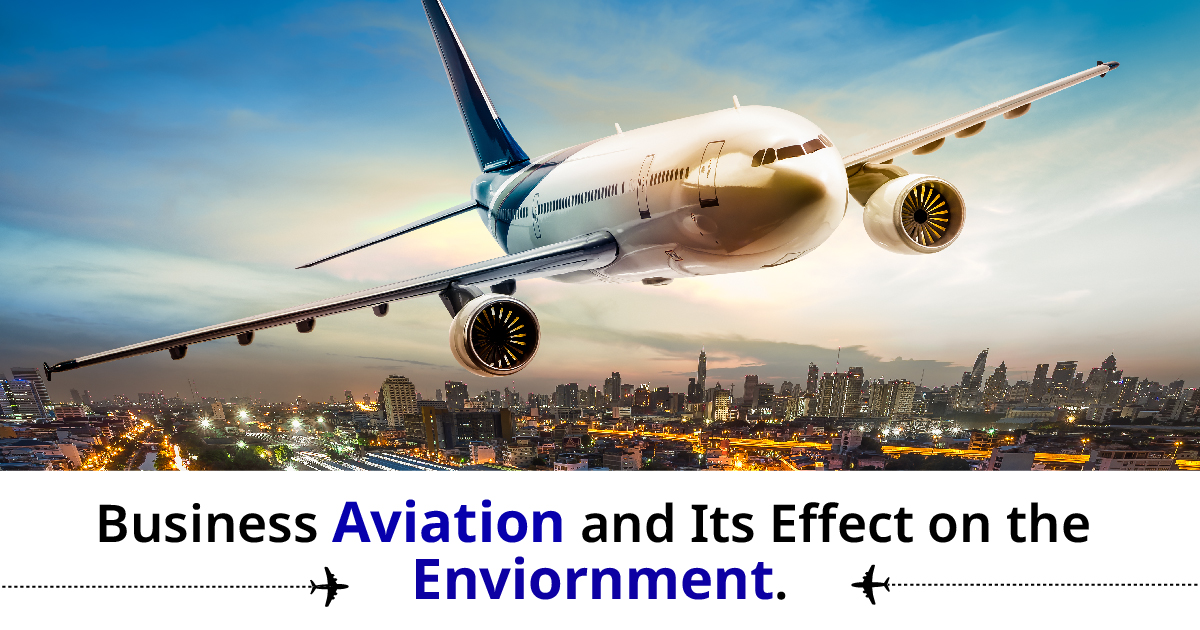 Business Aviation and Its Effect on the Environment