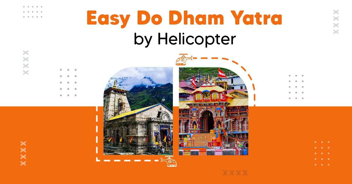 Easy Do Dham Yatra by Helicopter