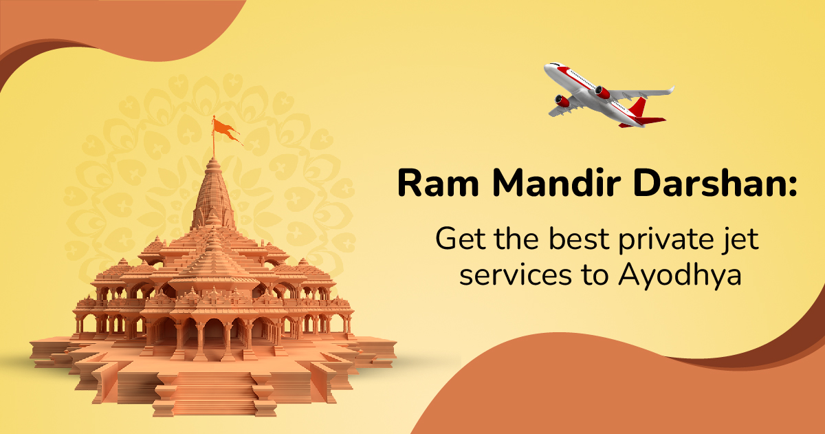 Ram Mandir Darshan: Get the best private jet services to Ayodhya
